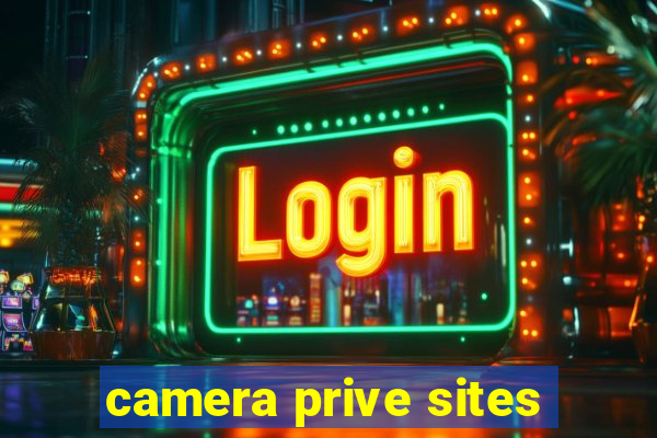 camera prive sites